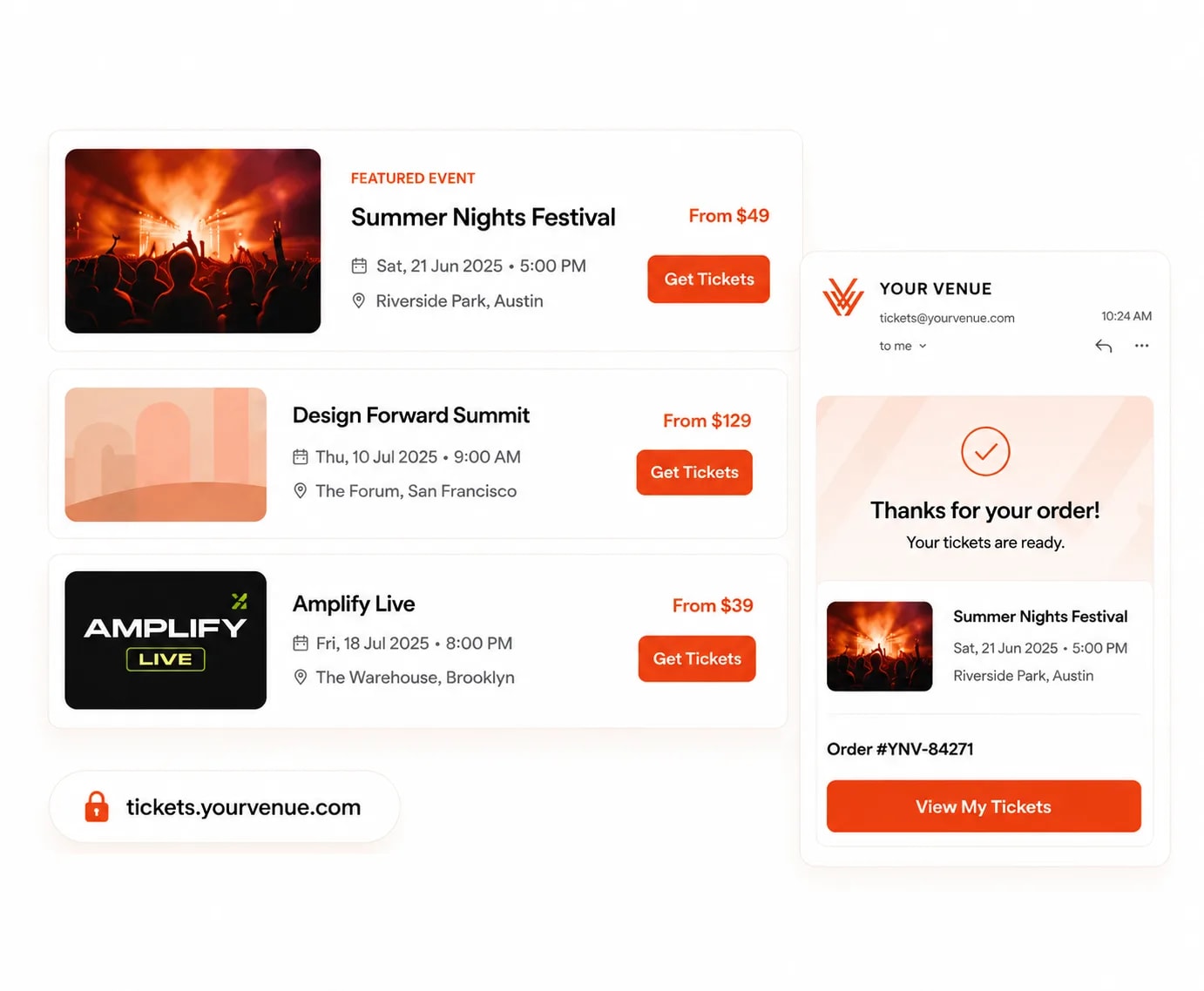 A storefront selling from the venue's own SSL-secured domain, tickets.yourvenue.com, listing a featured festival, a summit and a live show with Get Tickets buttons — beside an order confirmation emailed straight from tickets@yourvenue.com under the venue's own logo, with the order number and a View My Tickets button